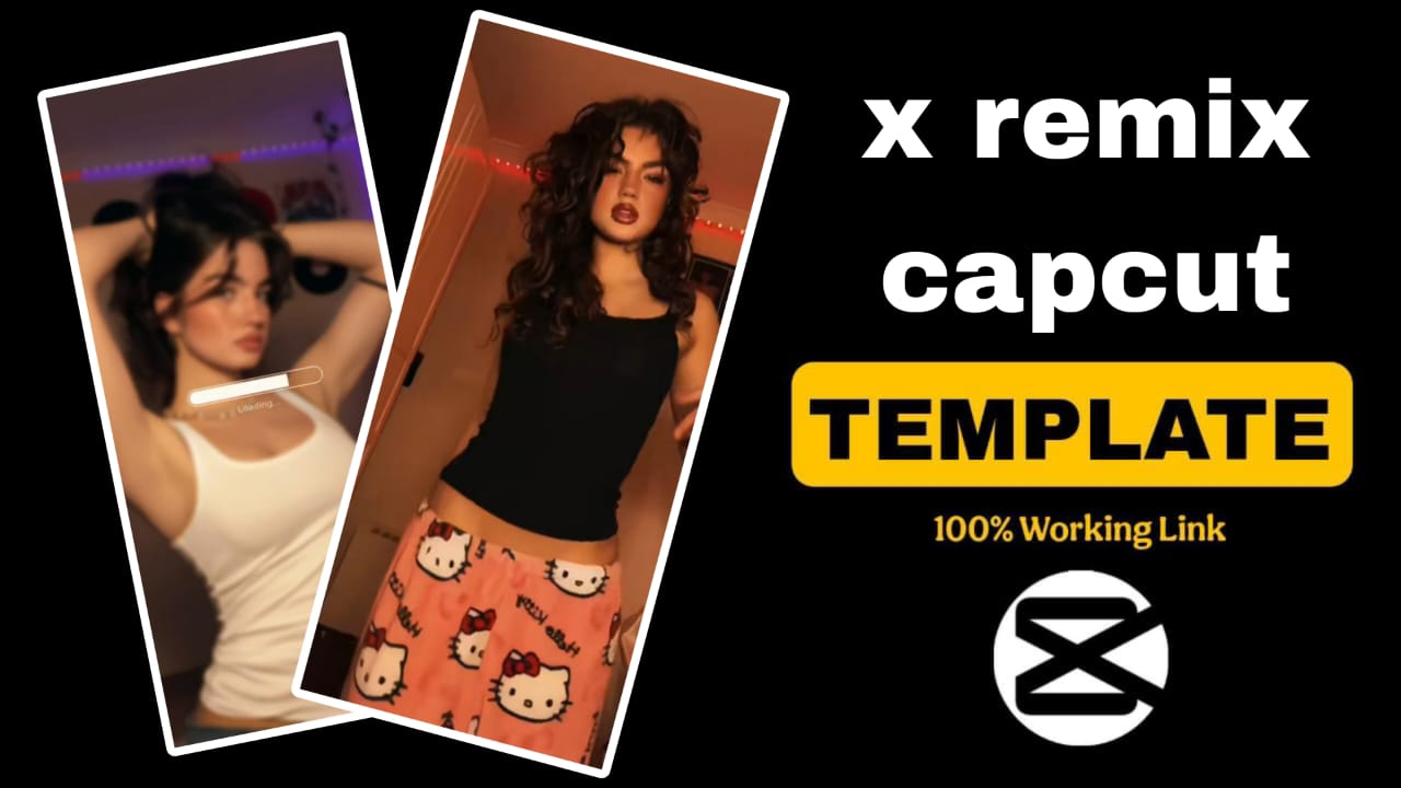 x remix capcut template